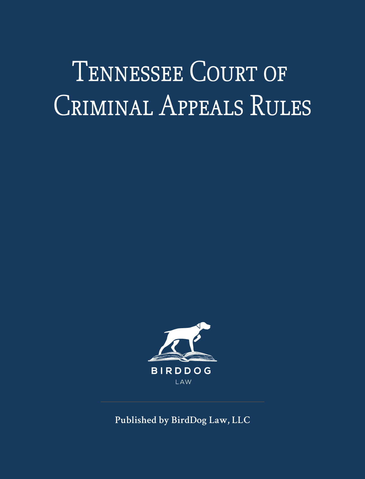 Cover image for Tennessee Court of Criminal Appeals Rules